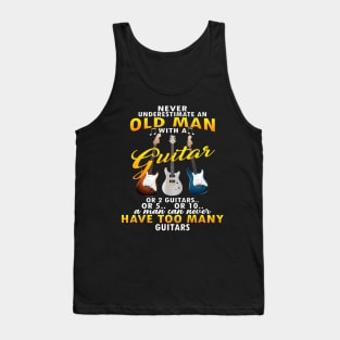 Never Underestimate An Old Man With A Guitar Tank Top